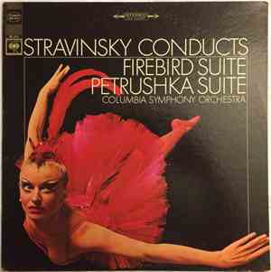 Igor Stravinsky And The Columbia Symphony Orchestra - Stravinsky Conducts F ...