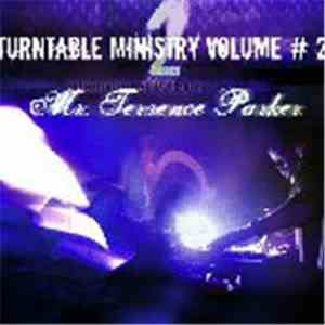 International DJ Extraordinaire Mr. Terrence Parker - Turntable Ministry Vo ...