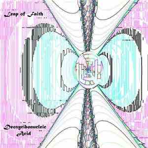 Leap Of Faith  - Deoxyribonucleic Acid
