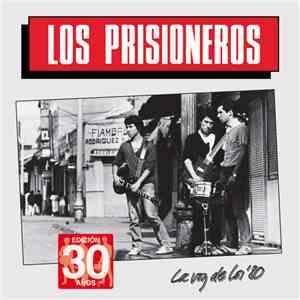 Los Prisioneros - La Voz De Los '80