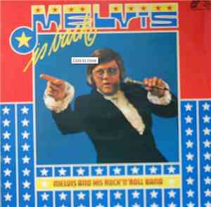Melvis And His Rock'n'roll Band - Melvis Is Back