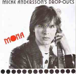 Micke Andersson's Drop-Outs - Mona