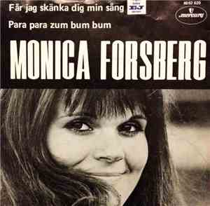 Monica Forsberg - Får Jag Skänka Dig Min Sång