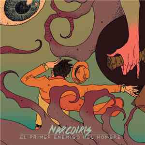 Narcoiris  - El Primer Enemigo del Hombre