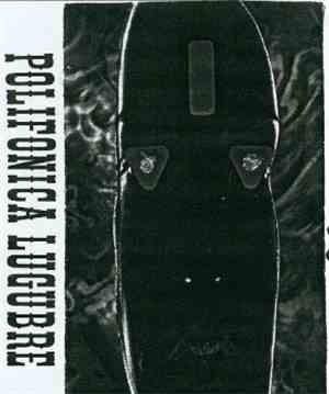 Polifonica Lugubre - Nihilistic Behaviours