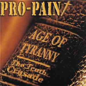 Pro-Pain - Age Of Tyranny - The Tenth Crusade