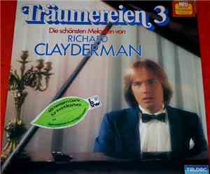 Richard Clayderman - Träumereien 3 • Die Schönsten Melodien Von Richard Cla ...