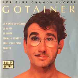 Richard Gotainer - Les Plus Grands Succès Gotainer