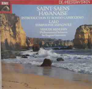 Saint-Saens, Lalo / Yehudi Menuhin, Philharmonia Orchestra, Sir Eugene Goos ...