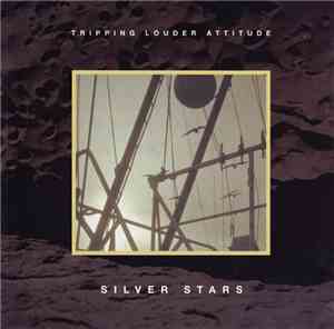 Silver Stars  - Tripping Louder Attitude (with Edward Ka​-​Spel)