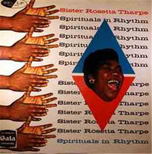Sister Rosetta Tharpe - Spirituals In Rhythm