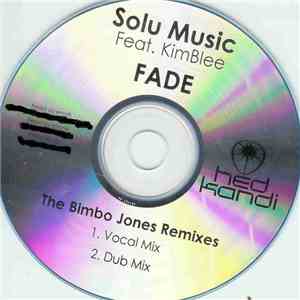 Solu Music Feat. KimBlee - Fade (Bimbo Jones Remixes)