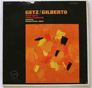 Stan Getz / João Gilberto Featuring Antonio Carlos Jobim - Getz / Gilberto
