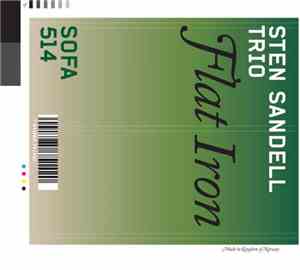 Sten Sandell Trio - Flat Iron