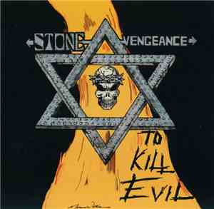 Stone Vengeance - To Kill Evil