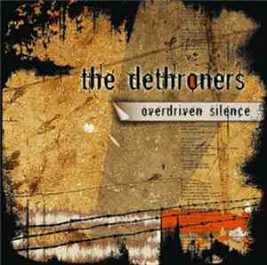 The Dethroners - Overdriven Silence