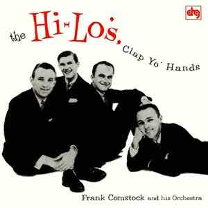 The Hi-Lo's With Frank Comstock And His Orchestra - Clap Yo' Hands
