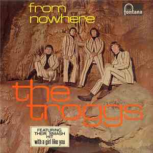 The Troggs - From Nowhere