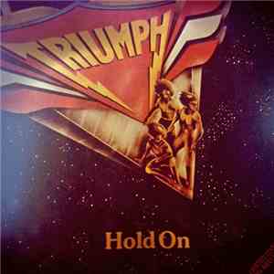Triumph  - Hold On