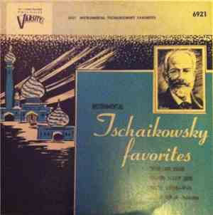 Tschaikowsky - Instrumental Tschaikowsky Favorites
