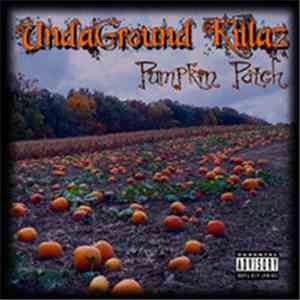 Undaground Killaz - Pumpkin Patch EP