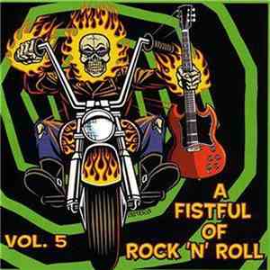 Various - A Fistful Of Rock N' Roll Vol.5