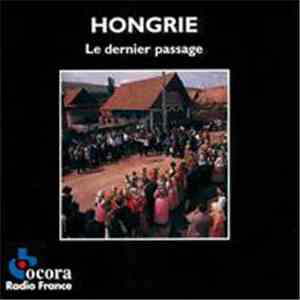Various - Hongrie: Le Dernier Passage