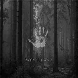 Whyte Hand - EP1