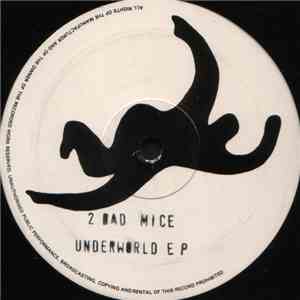 2 Bad Mice - Underworld EP