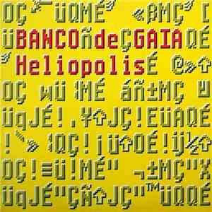Banco De Gaia - Heliopolis (The City Of The Sun Mixes)