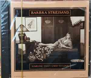 Barbra Streisand - Someone That I Used To Love