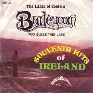 Barleycorn - The Lakes Of Coolfin / God Bless This Land