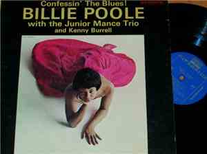 Billie Poole With The Junior Mance Trio And Kenny Burrell - Confessin' The Blues