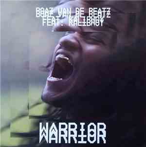 Boaz van de Beatz Featuring Kalibwoy - Warrior