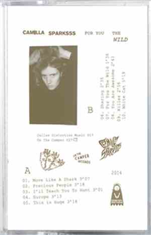 Camilla Sparksss - FOR YOU THE WILD
