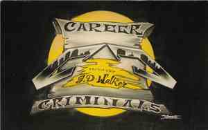 Career Criminals, JD Walker  - Eaze The Pain / My 4-5