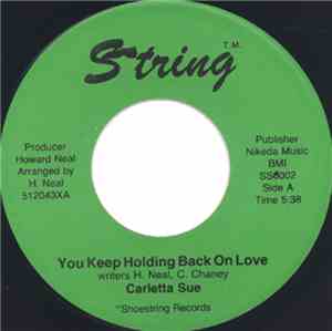 Carletta Sue - You Keep Holding Back On Love