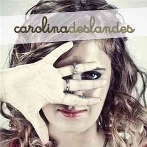 Carolina Deslandes - Carolina Deslandes