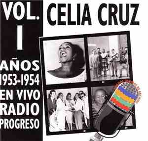 Celia Cruz Con La Sonora Matancera - En Vivo Radio Progreso (1953-1954) Vol ...