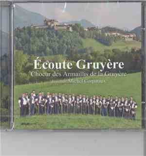 Choeur des Armaillis de la Gruyère conducted by Michel Corpataux - Écoute Gruyère
