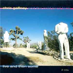 Chris Gaffney - Live And Then Some