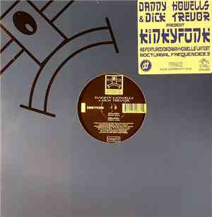 Danny Howells & Dick Trevor - Kinkyfunk