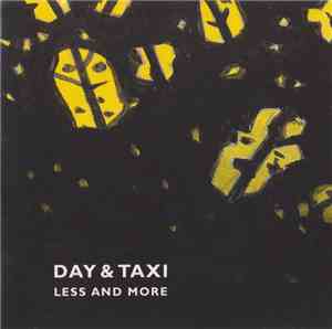 Day & Taxi - Less And More