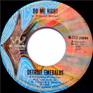 Detroit Emeralds - Do Me Right / Just Now And Then