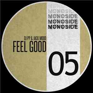 DJ PP & Jack Mood - Feel Good