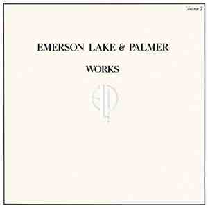 Emerson Lake & Palmer - Works Volume 2