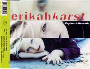 Erikah Karst - Psychotic Neurotic