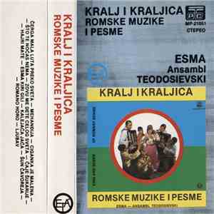 Esma — Ansambl Teodosievski - Kralj I Kraljica Romske Muzike I Pjesme