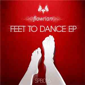 Flowrian - Feet To Dance EP