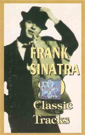 Frank Sinatra - Classic Tracks